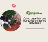 Búsqueda del tesoro: la guía completa para organizar una inolvidable –